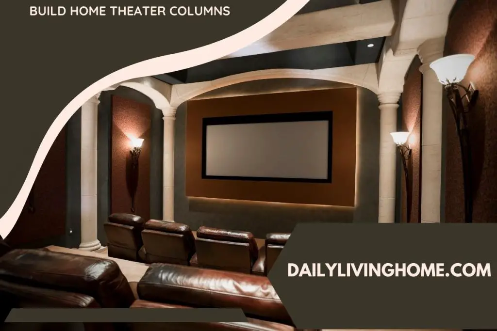  Build Home Theater Columns