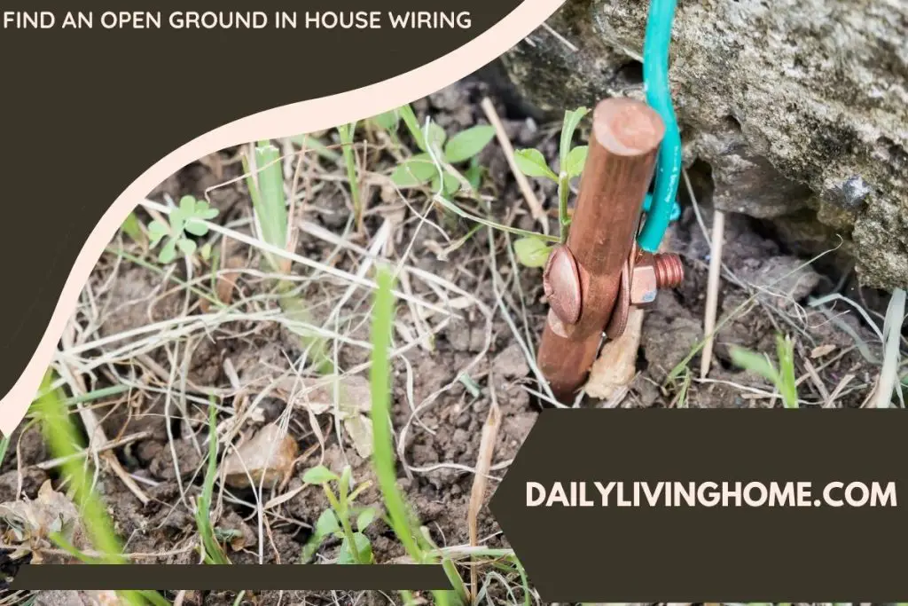 Find An Open Ground In House Wiring