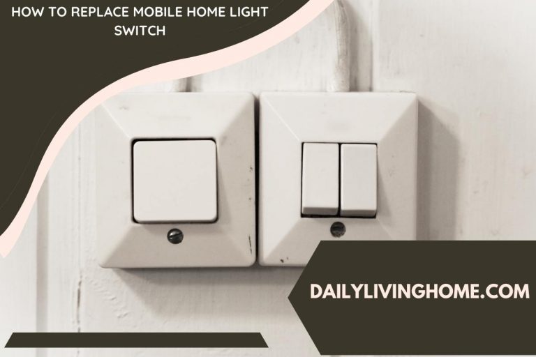 How To Replace Mobile Home Light Switch?