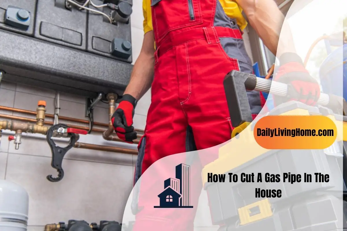 How To Cut A Gas Pipe In The House